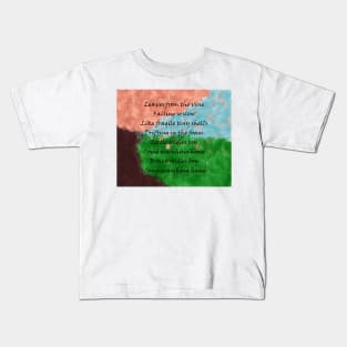 Leaves from the vine Kids T-Shirt